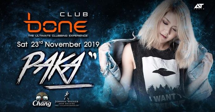 BONE CLUB PATTAYA PRESENTS: PAKA