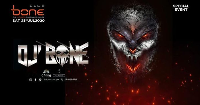BONE Pattaya presents DJ BONE is back