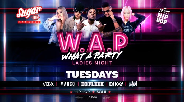W.A.P Ladies Night Tuesdays @ Sugar Club Bangkok