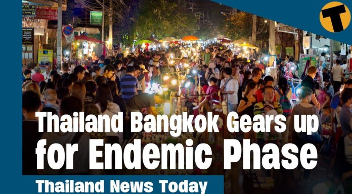 Thailand News Today: Bangkok gears up for an Endemic Phase