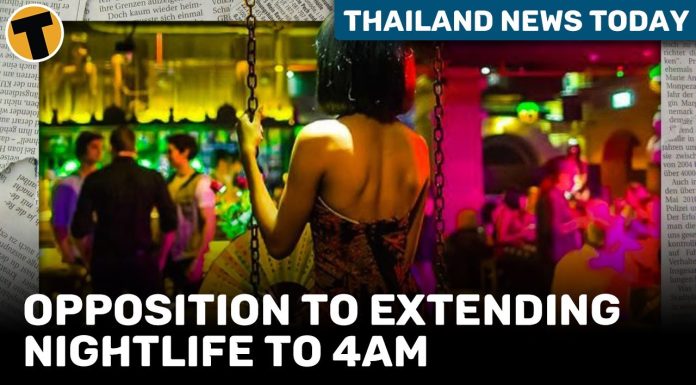 Thailand News Today: Opposition to extending nightlife to 4am