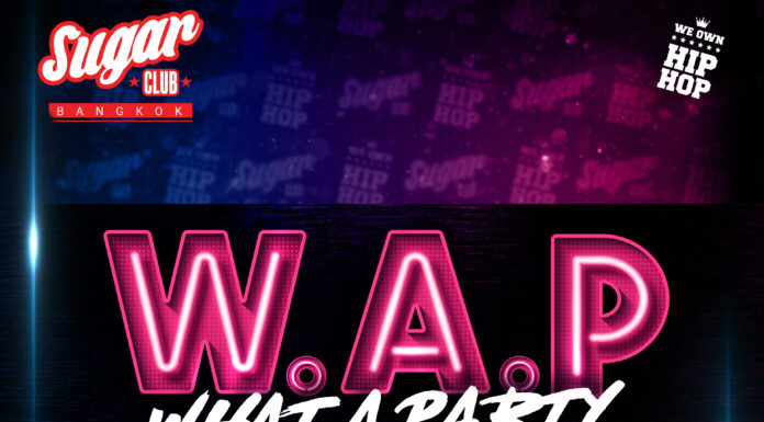 W.A.P @ SUGAR CLUB BANGKOK