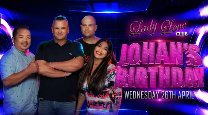 Johan’s Birthday Celebration @ Lady Love Pattaya