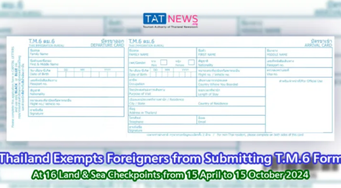 Thailand Suspends Filing of TM6 Immigration Form for Land and Sea Arrivals