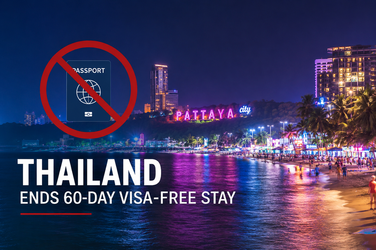 Thai Cabinet Confirms End of 60-Day Visa-Free Stay for Many Foreign ...